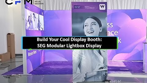 Build Your Cool Display Booth: SEG Modular Lightbox Display