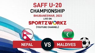 🔴 Live Match 1: SAFF U20 Championship 2022 || Nepal vs Maldives || Sportzworkz