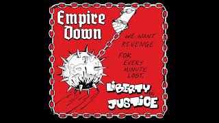 EMPIRE DOWN &amp; LIBERTY AND JUSTICE - We want revenge for every lost minute [USA - 2023]