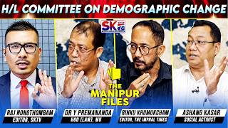 "H/L COMMITTEE ON DEMOGRAPHIC CHANGE" on "THE MANIPUR FILES" [27/05/26] [LIVE]