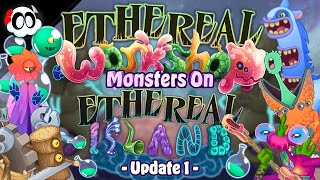My Singing Monsters  Ethereal Workshop Monsters on Ethereal Island (WhatIf) [ANIMATED] (Update 1)