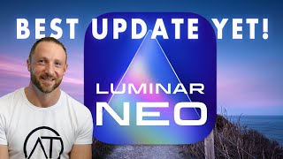 Luminar Neo's Best Update yet? What's New in Version 1.8