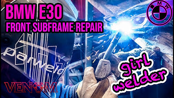 BMW E30 Front Subframe Repair By Reg The Girl Welder