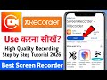 Best screen recorder app 2026 | Xrecorder se screen recording kaise kare | How to use Xrecorder app