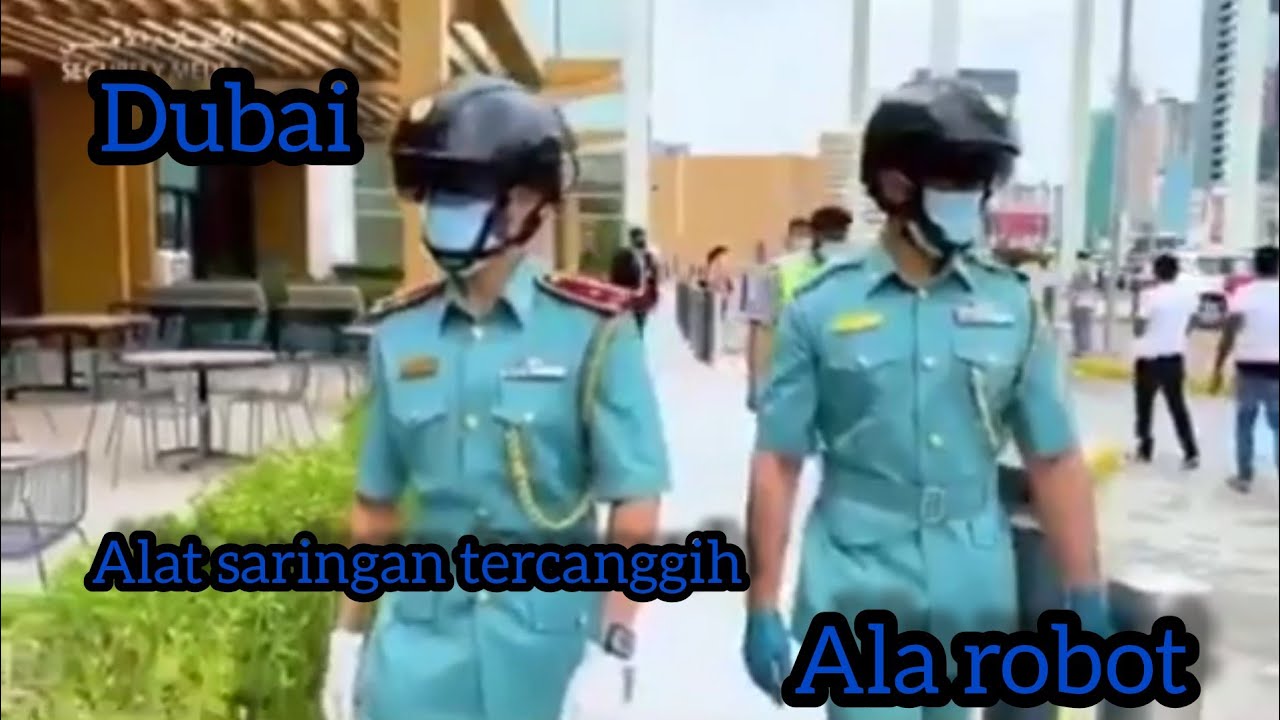 Alat Saringan Covid19 Di Dubai Macam Ala Robotcop Youtube