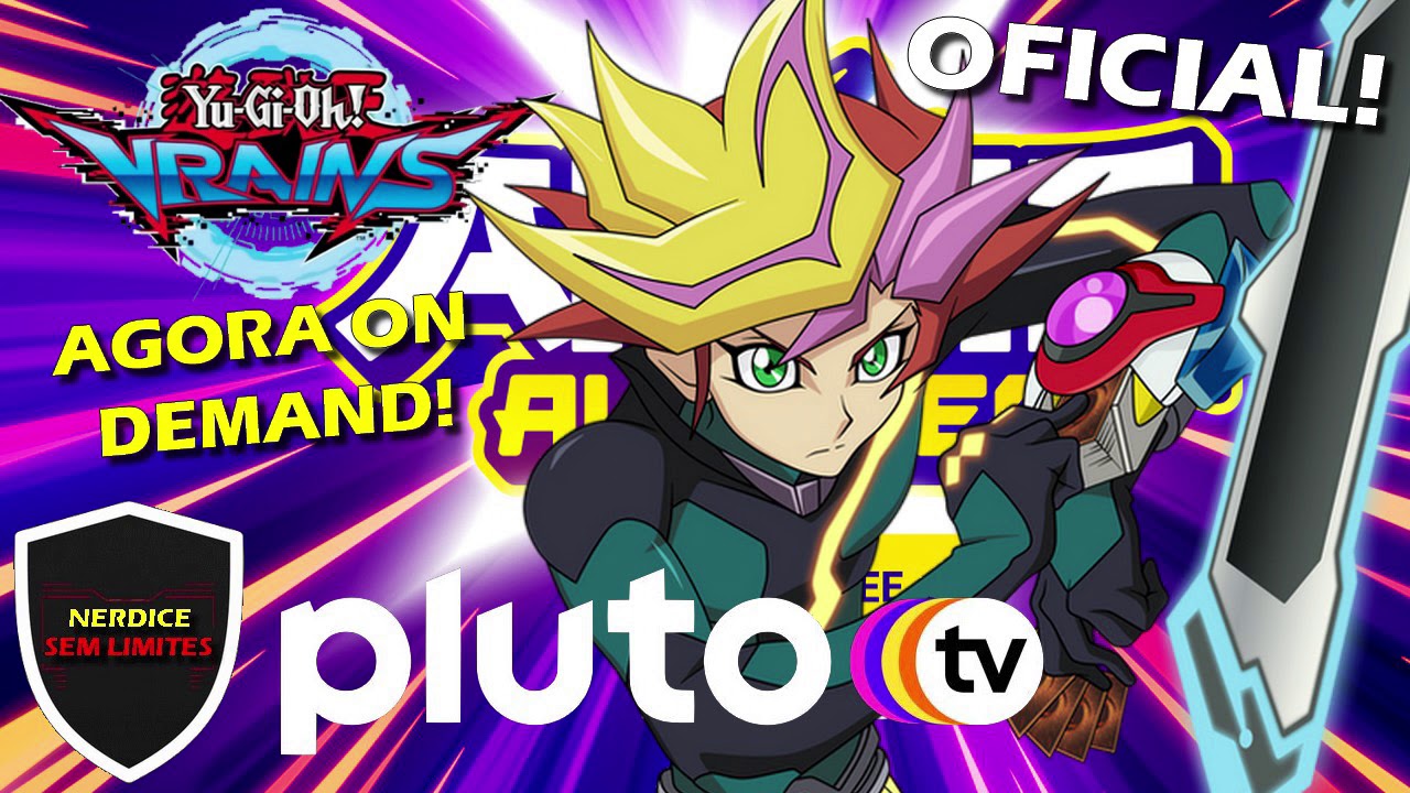 Yu-Gi-Oh! VRAINS Dublado Estreia na Pluto Tv 