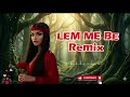 LEM ME BE DJ ASEL Official Remix 2026 Deep House Mix 