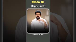 Meta AI Pendant#prasadtechintelugu #technews #tech #meta #ai #pendant #viral #artificialintelligence