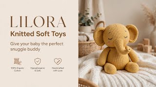 Lilora soft toys perfect snuggle buddy for your baby100%Organic cotton #happy   #shorts #viral  screenshot 1