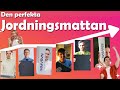 Den perfekta jordningsmattan jordar kroppen och möjliggör en stödjande anslutning till jorden