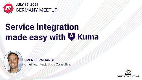 Service Integration Made Easy with Kuma - Germany Meetup