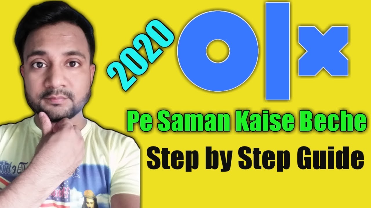 How to Use OLX App New Version to Sell Old Things Online - in Hindi 2020 | OLX pe saman kaise beche
