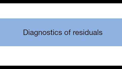 Topic 13.2: Diagnostic plots of residuals