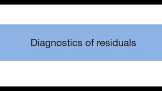 Topic 13.2: Diagnostic plots of residuals