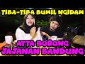 TIBA-TIBA BUMIL NGIDAM ATTA BORONG JAJANAN BANDUNG