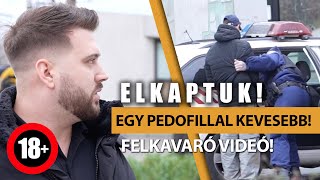 PEDOFILT FOGTUNK! | Azt hitte kislányokkal találkozik, de MI VÁRTUK OTT!