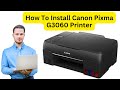 How To Install Canon Pixma G3060 Printer | Canon Pixma G3060 Printer Kaise Install Kare | Error Fix