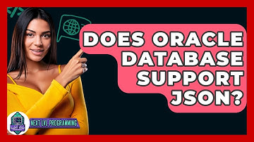 Does Oracle Database Support JSON? - Next LVL Programming
