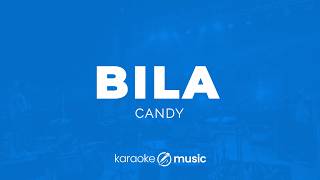 Bila - Candy (KARAOKE VERSION)
