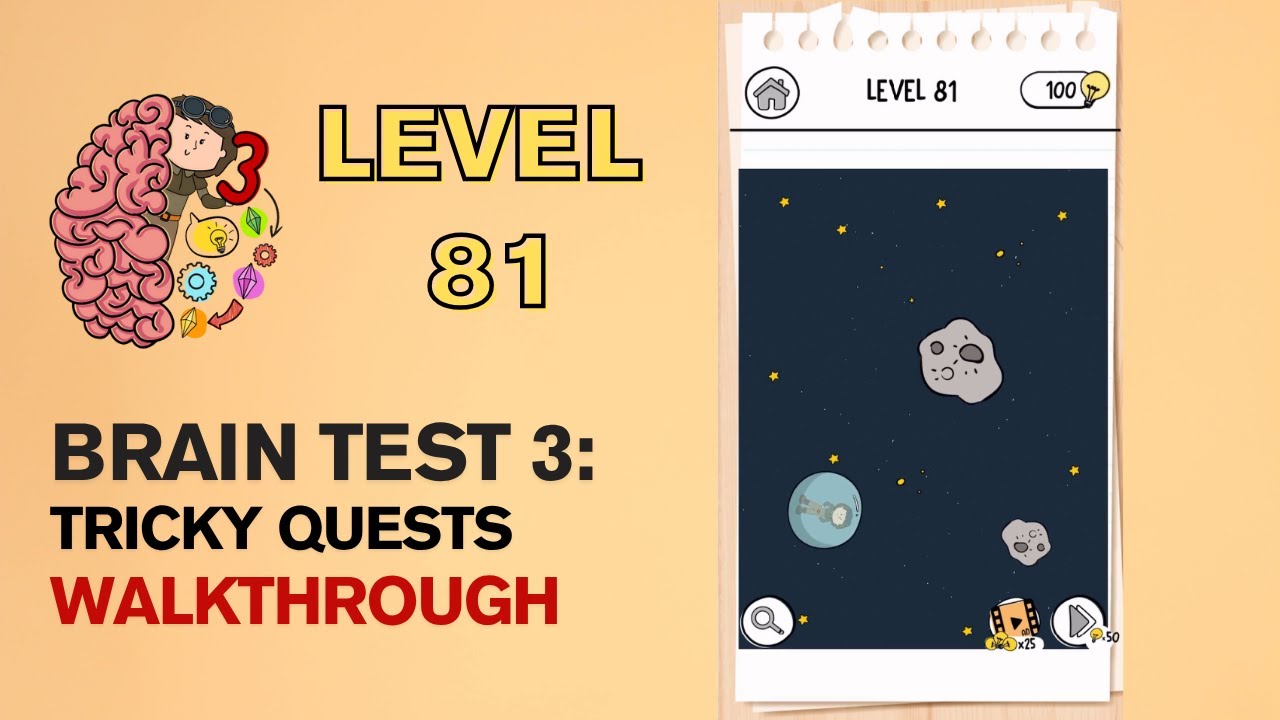 Brain Test 3 Tricky Quests Level 81 Answer | He teleported me into the middle of space