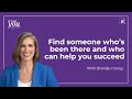 S01 E017 Find someone who's been there and can help you succeed | Brandy Young and Meg Poag