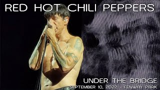 Red Hot Chili Peppers: Under the Bridge | 2022-09-10 - Fenway Park; Boston, MA [4K]