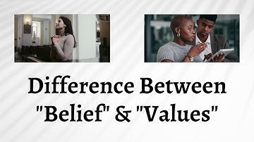 Difference Between Belief and Values | Belief vs. Values: The Ultimate Showdown - Which Will Prevail