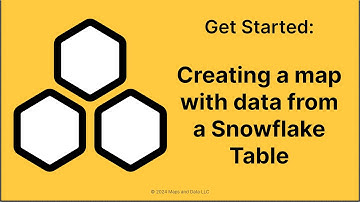 Getting Started #4: Creating a Map with Data from a Snowflake Table