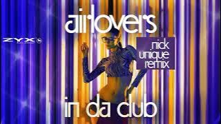 Air Lovers - In Da Club (Nick Unique Remix)