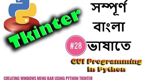 #28 How to Create Menu Bar Using Python Tkinter☘️