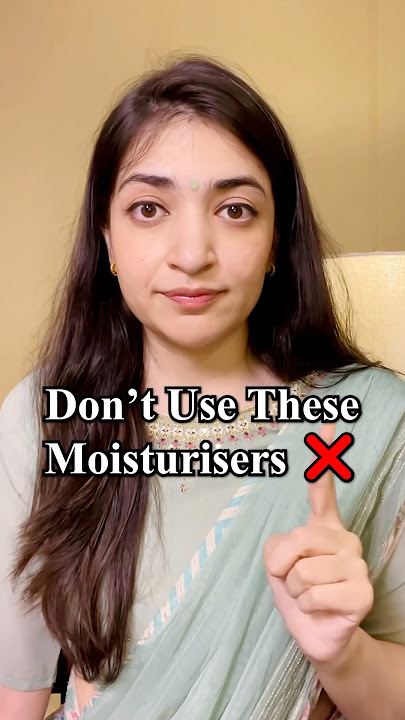 Don’t Use These Moisturisers ❌