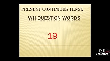 Present Continuous Tense  - Wh- Questions Words ( TENSES ) English Grammar