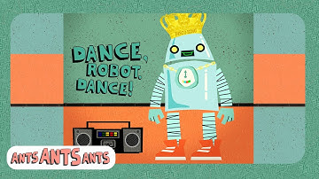 Dance, Robot. Dance! (Official Music Video)  - Ants Ants Ants