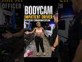 BODYCAM: Impatient Driver and Officer Communication