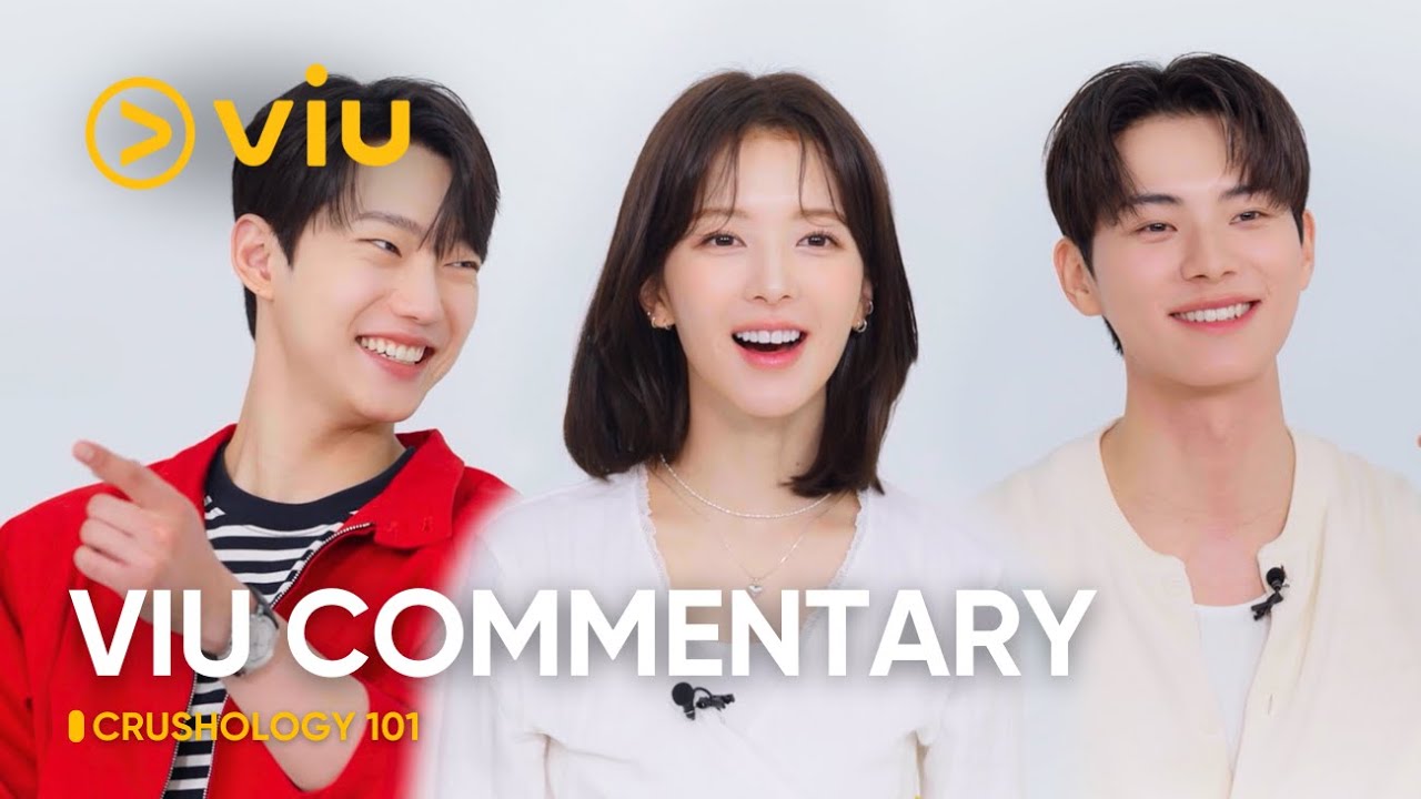 The leads of Crushology 101 gives their commentary on the last few episodes! 💛