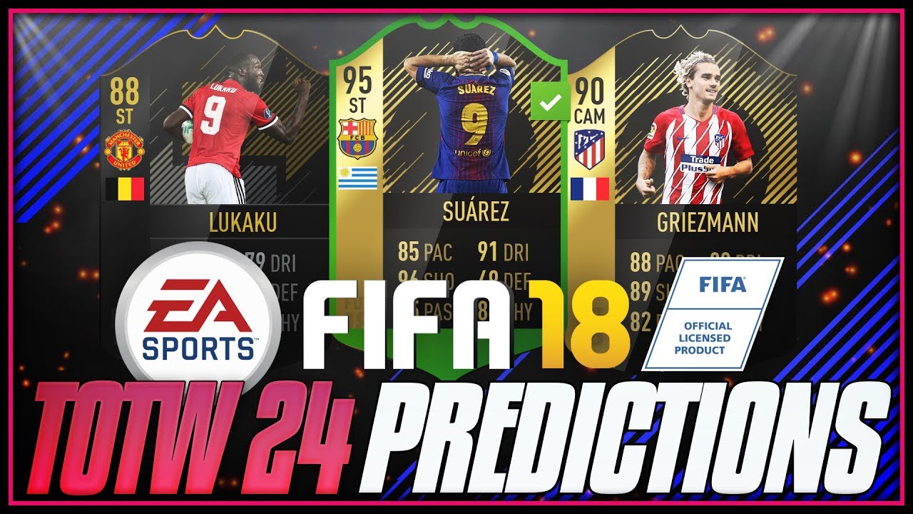 FIFA 18 - TOTW #24 PREDICTIONS ft. TIF 95 Suarez, 90 SIF Griezmann, SIF 88 Lukaku - 