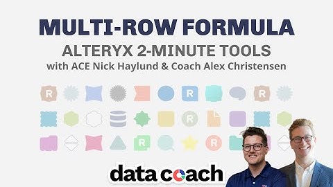 MULTI-ROW FORMULA | ALTERYX 2-MINUTE TOOLS