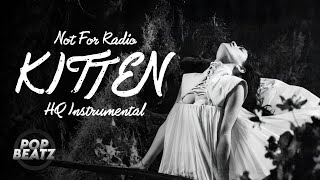NOT FOR RADIO - KITTEN (INSTRUMENTAL HQ)