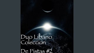 Video thumbnail of "Duo Libano - Oh Dios Mio Dame Fuerzas"