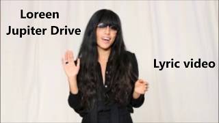 Loreen   Jupiter Drive (Lyric Video)