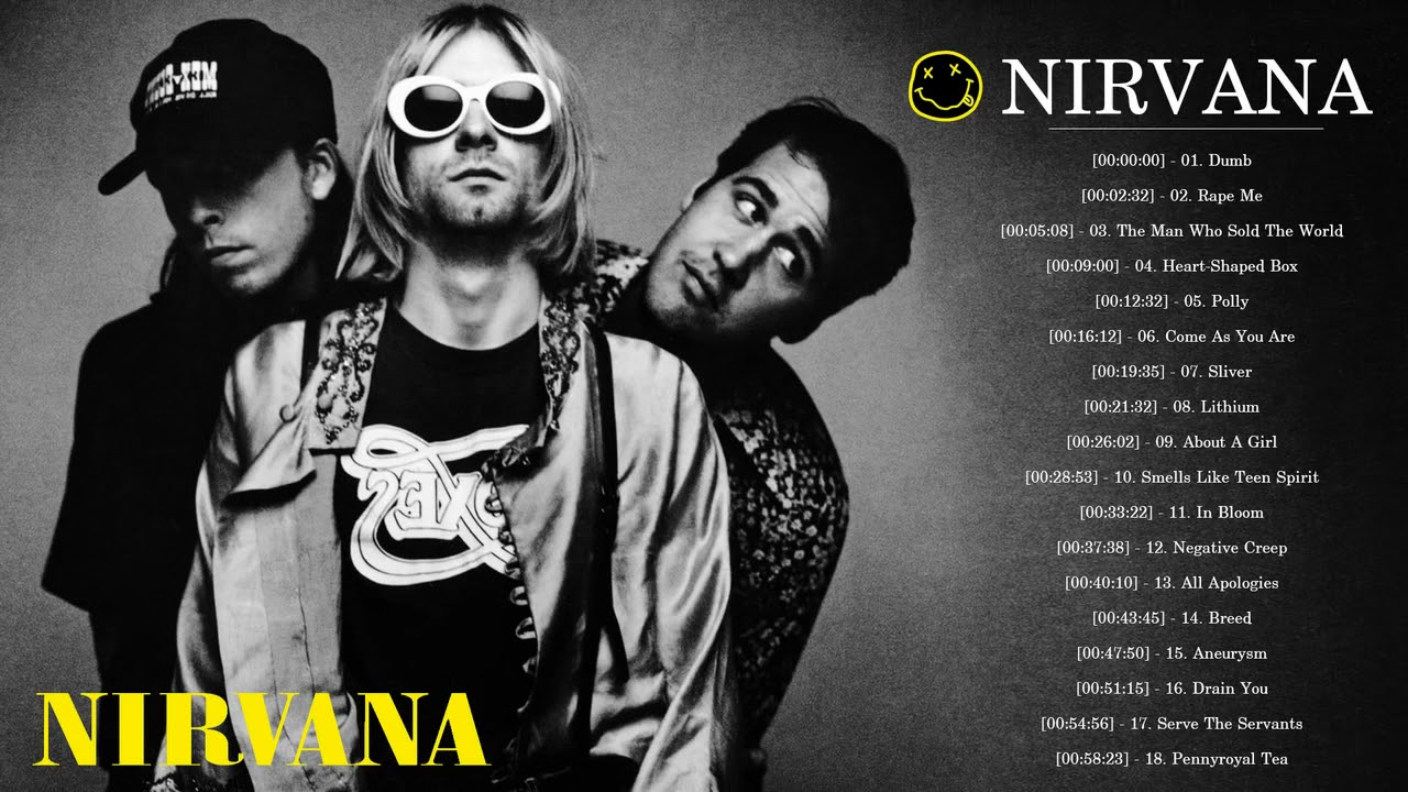 The Best Of Nirvana Nirvana Greatest Hits Full Album Kurt Cobain