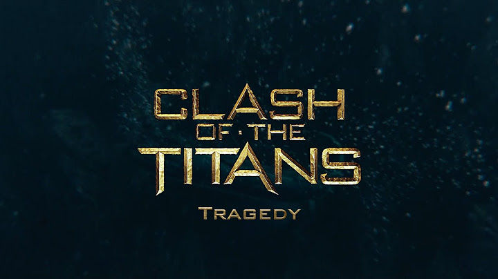 Tragedy - Clash of the Titans Complete Score (Film Mix)