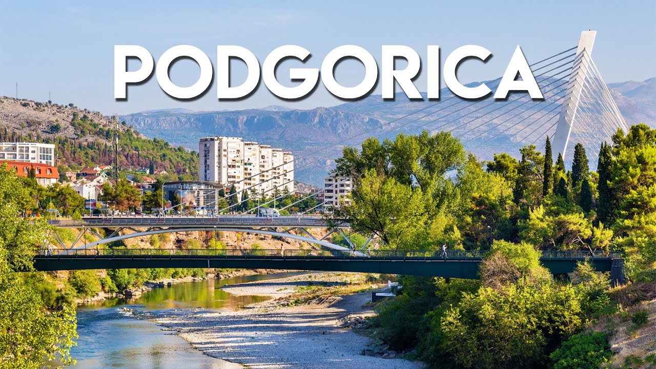 Karadağ : Podgorica - Şirin Başkent Podgorica , Karadağ Son Gün! - YouTube