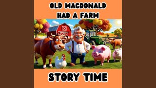 Old MacDonald Had A Farm (Story Time)