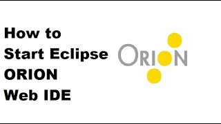 How to Start Eclipse Orion | For Windows OS
