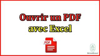 Comment ouvrir un pdf avec excel