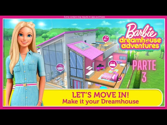 Barbie DreamHouse Adventures !!! Jogo da casa da Barbie!!! Parte 2
