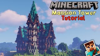 Minecraft Tutorial  Mansion Tower!
