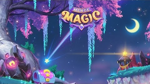 Merge Magic: Merging the Magic Orbs (I finally finished it) Part 1