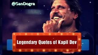 Legendary Quotes of Kapil Dev((Q))uotes - Kapil Dev
